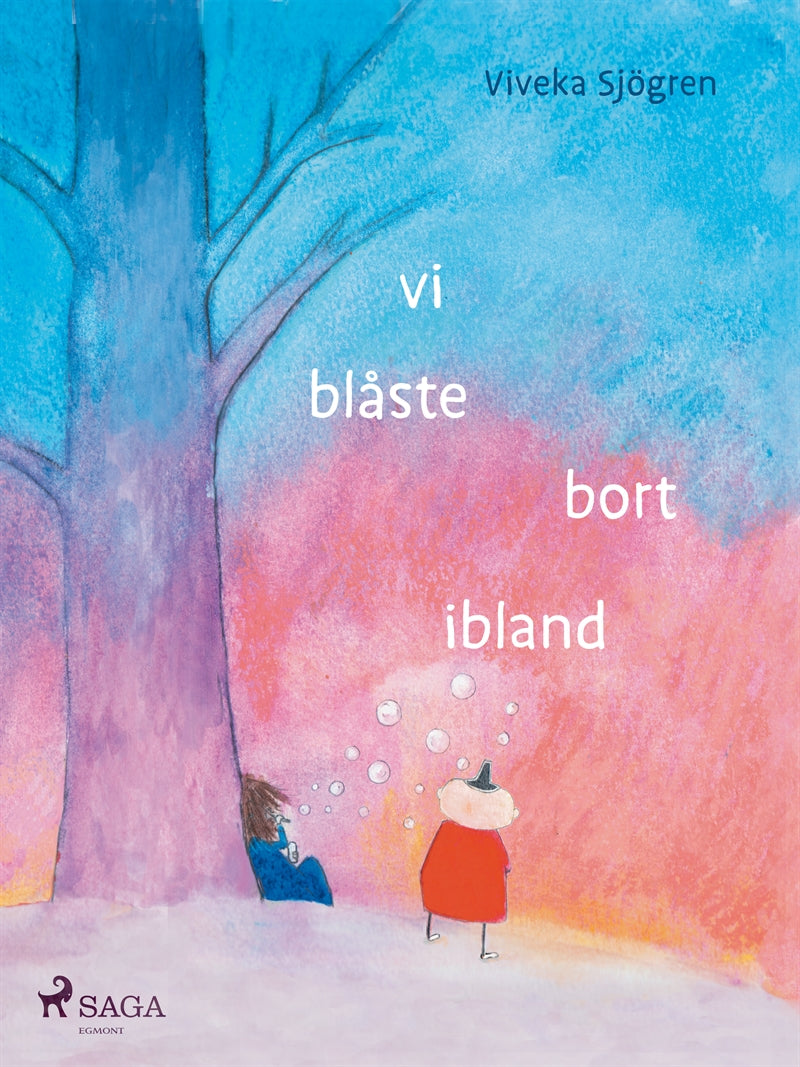 Vi blåste bort ibland – E-bok