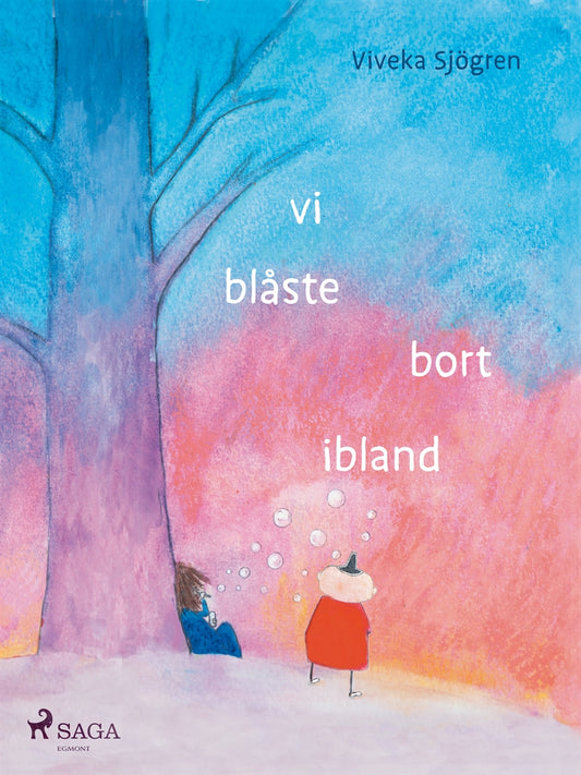 Vi blåste bort ibland – E-bok