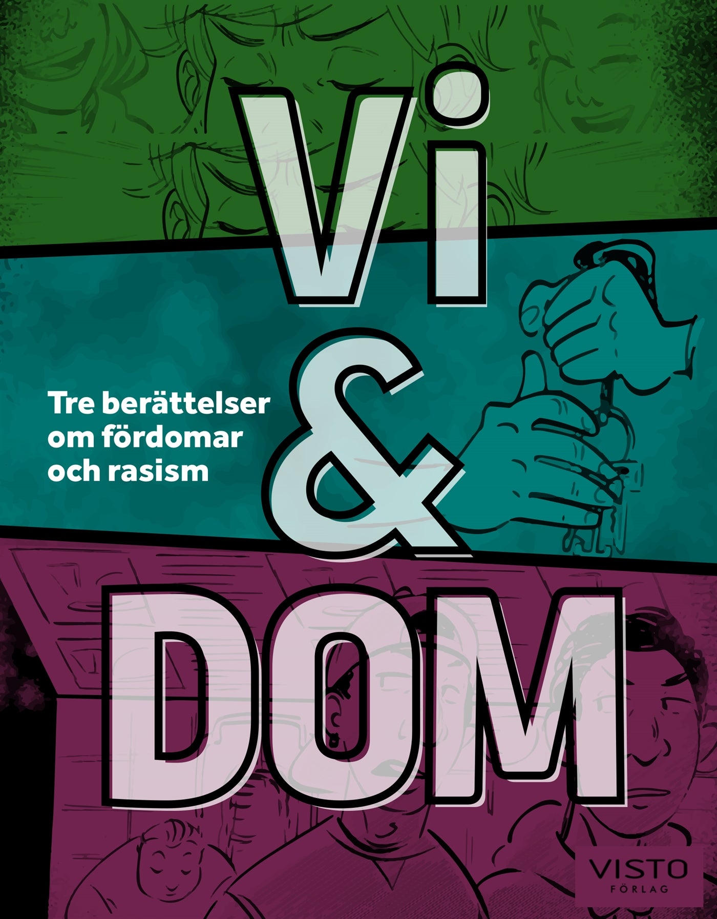 Vi & dom : Tre berättelser om fördomar och rasism – E-bok
