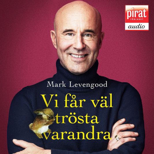Vi får väl trösta varandra – Ljudbok