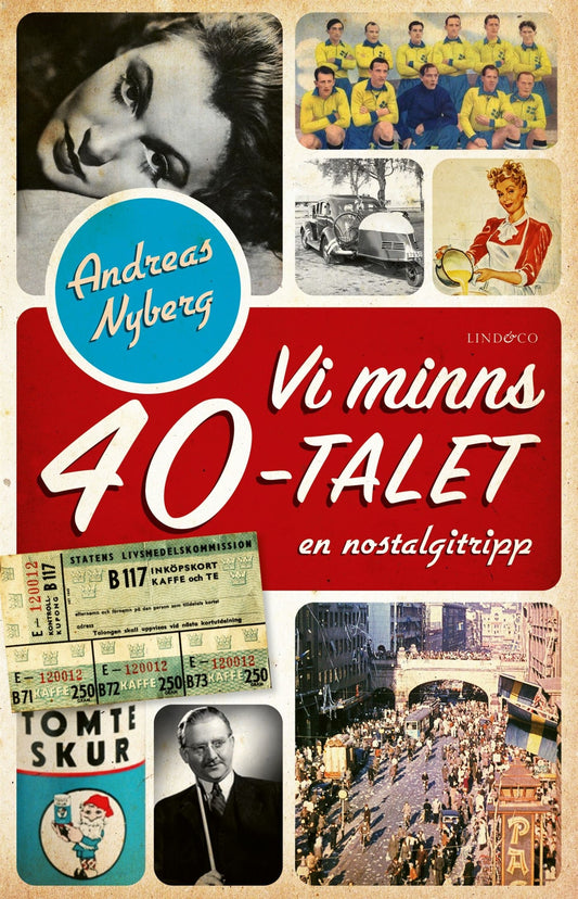Vi minns 40-talet : en nostalgitripp – E-bok
