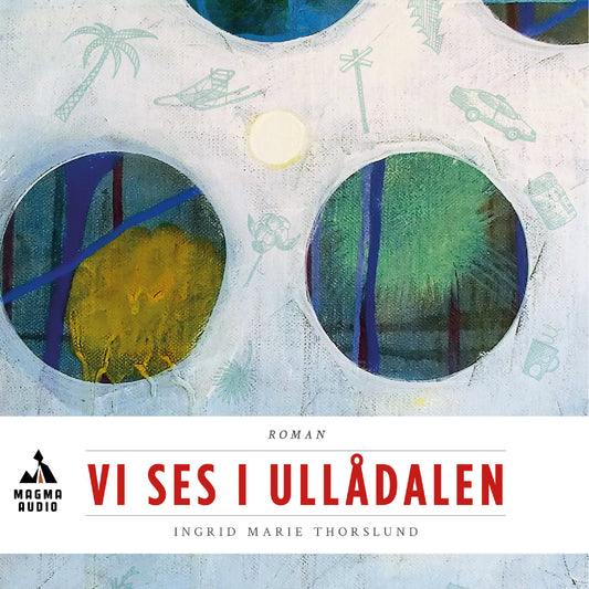 Vi ses i Ullådalen : första boken – Ljudbok