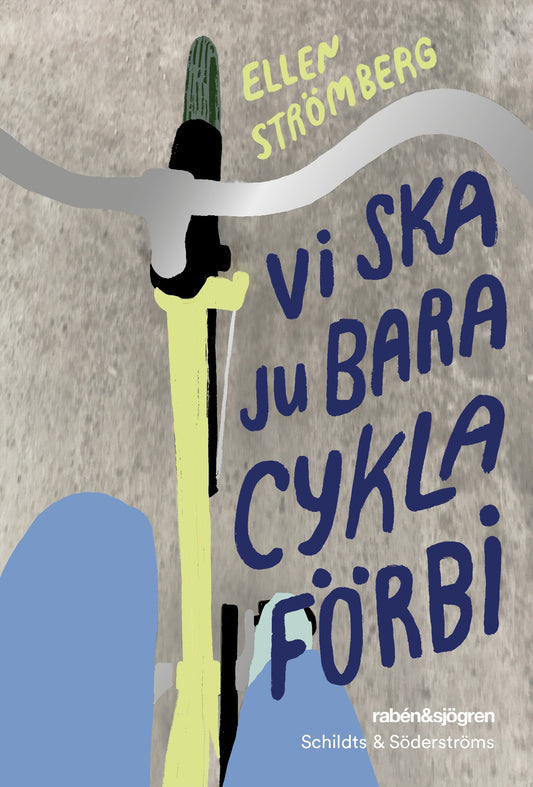 Vi ska ju bara cykla förbi – E-bok