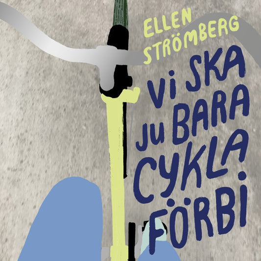 Vi ska ju bara cykla förbi – Ljudbok