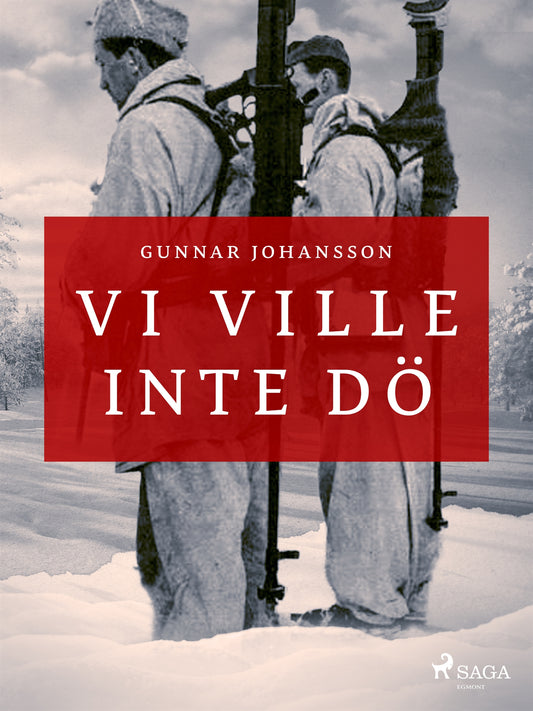 Vi ville inte dö – E-bok