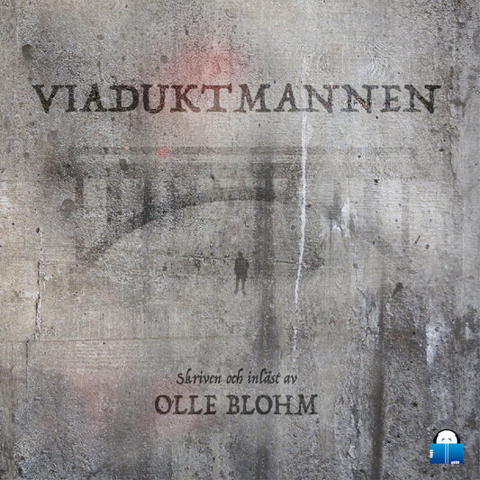 Viaduktmannen – Ljudbok
