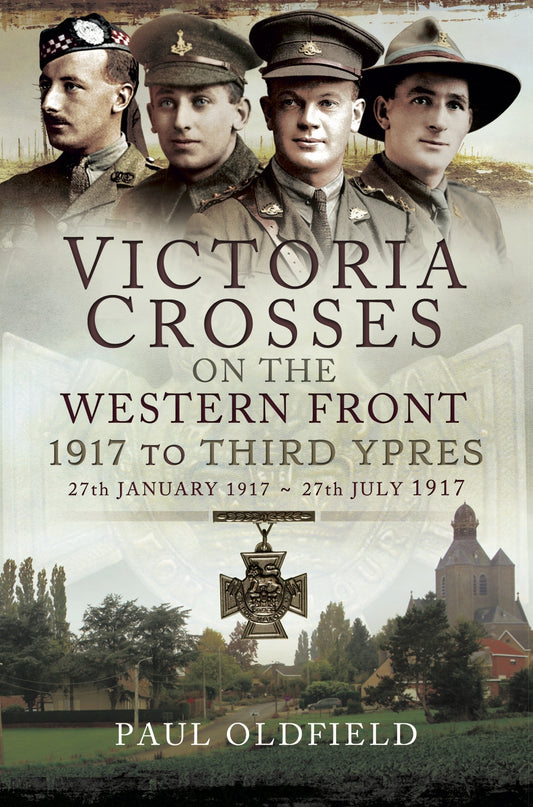 Victoria Crosses on the Western Front - 1917 to Third Ypres – E-bok