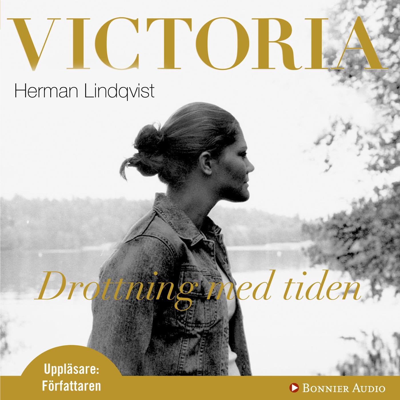Victoria : drottning med tiden – Ljudbok