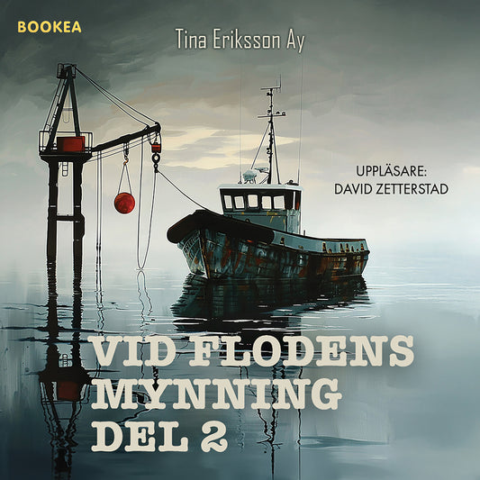 Vid flodens mynning. 2 – Ljudbok