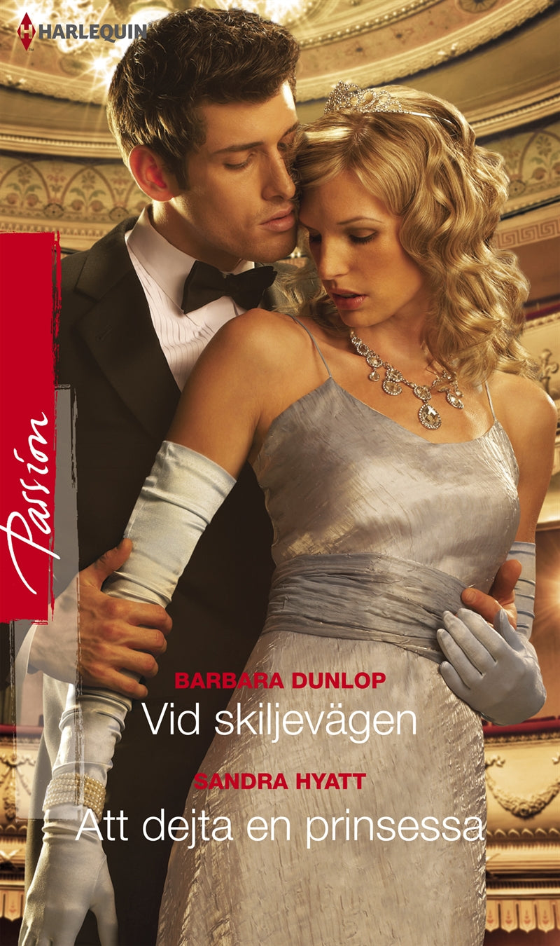 Vid skiljevägen / Att dejta en prinsessa – E-bok