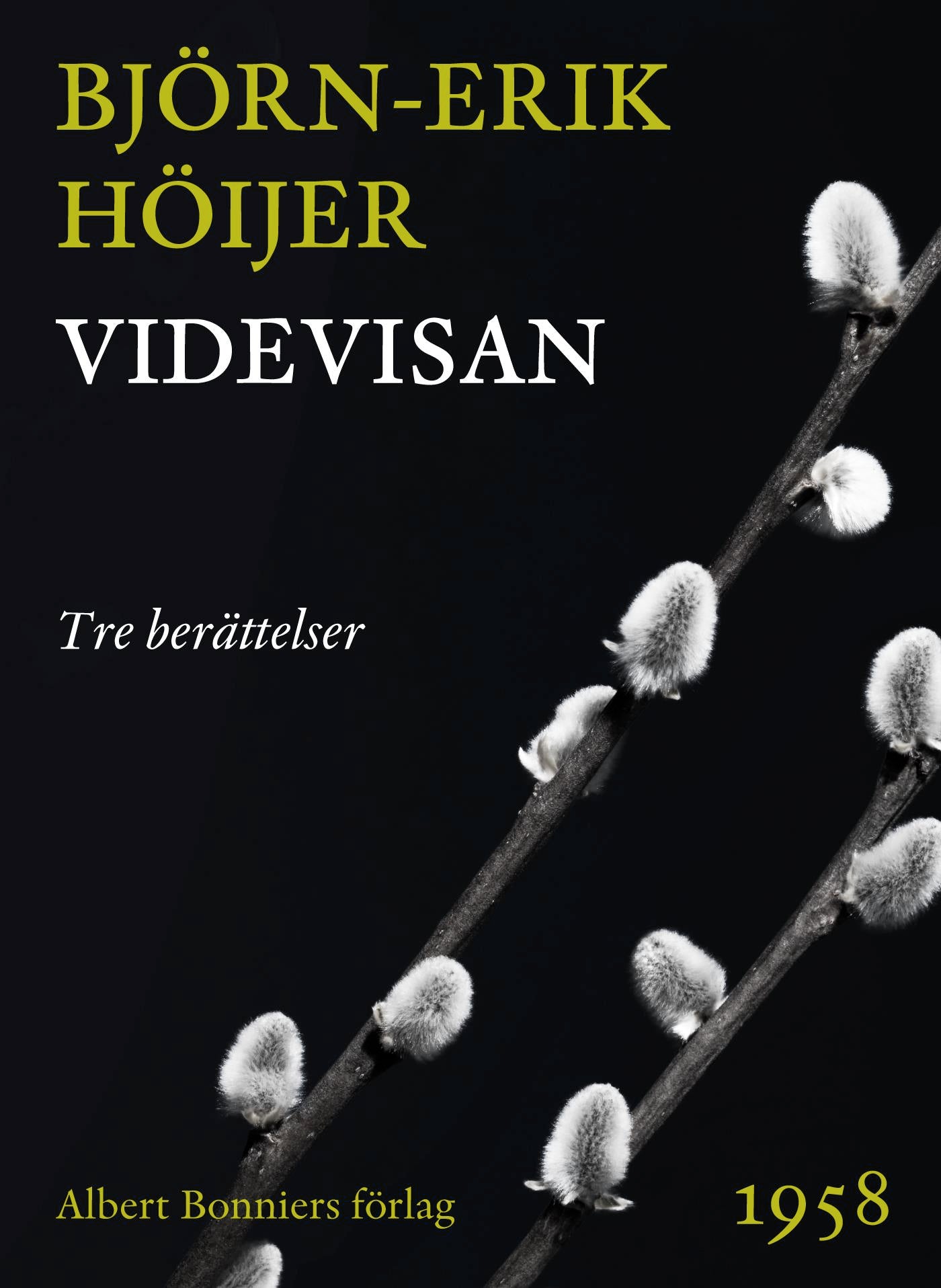 Videvisan : Tre berättelser – E-bok