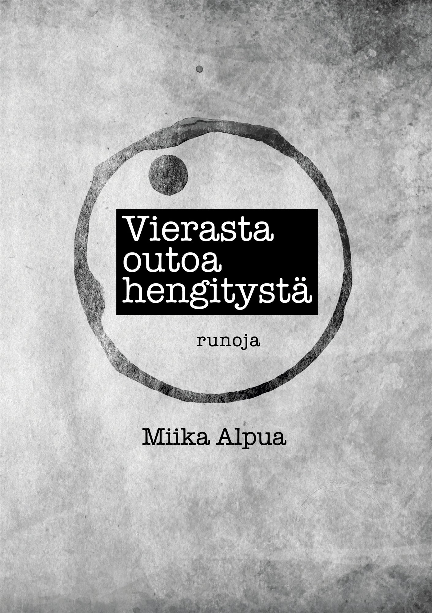 Vierasta outoa hengitystä: Runoja – E-bok