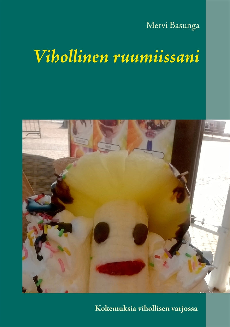Vihollinen ruumiissani – E-bok