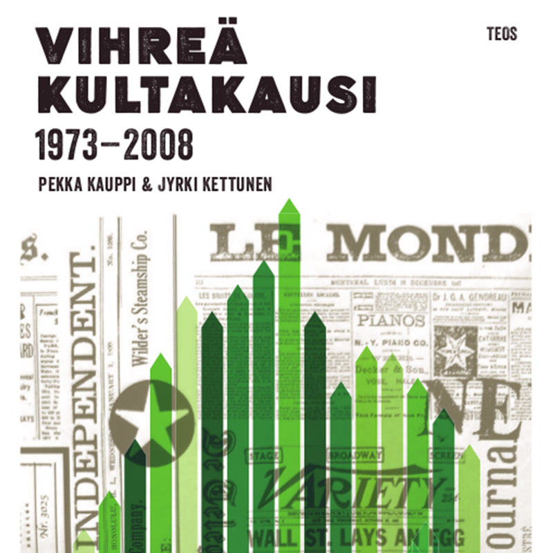 Vihreä kultakausi 1973-2008 – Ljudbok