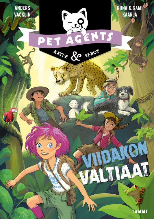 Viidakon valtiaat. Pet Agents 9 – E-bok