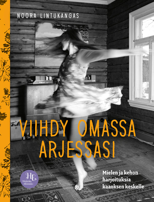 Viihdy omassa arjessasi – E-bok