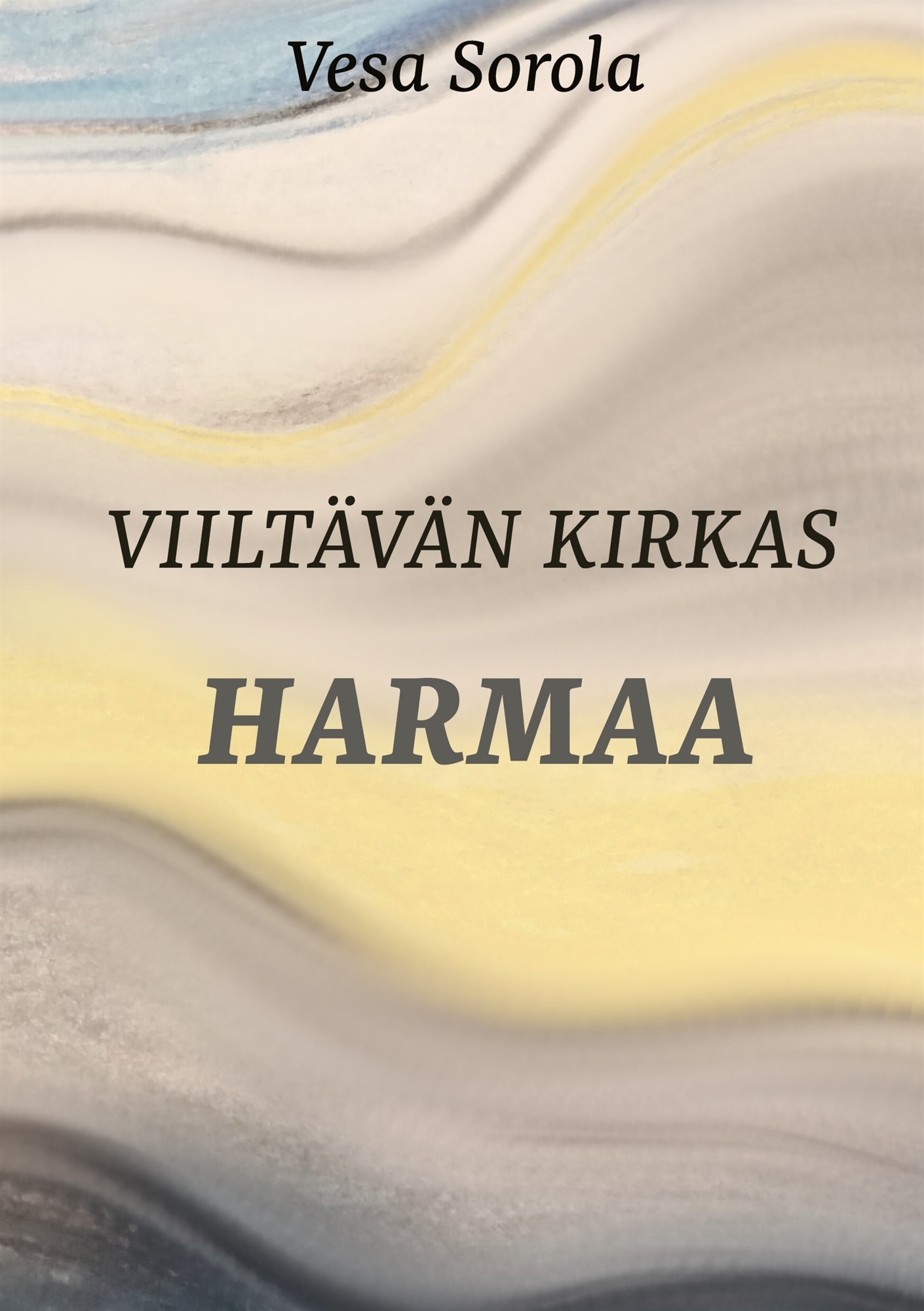 Viiltävän kirkas harmaa: Runoja – E-bok