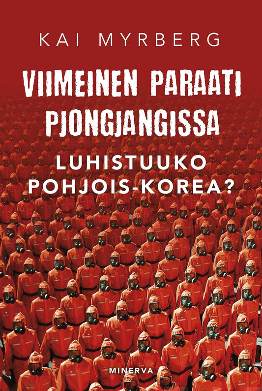 Viimeinen paraati Pjongjangissa – Luhistuuko Pohjois-Korea? – E-bok