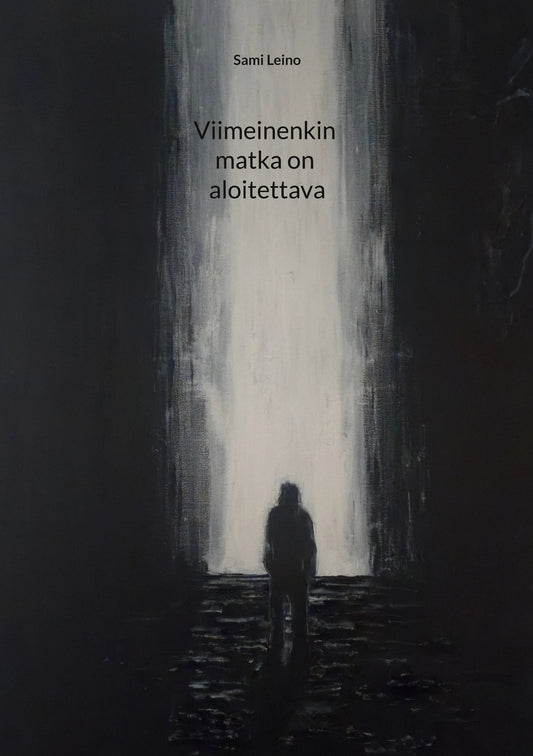 Viimeinenkin matka on aloitettava – E-bok
