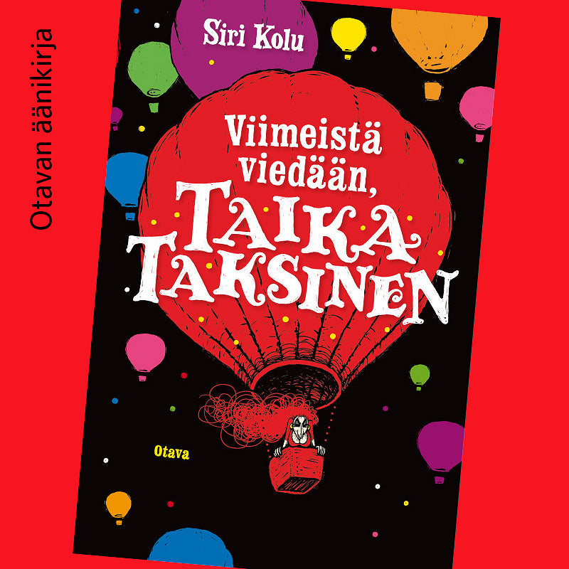Viimeistä viedään, Taika Taksinen – Ljudbok