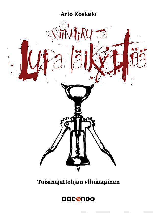 Viinipiru ja lupa läikyttää – E-bok