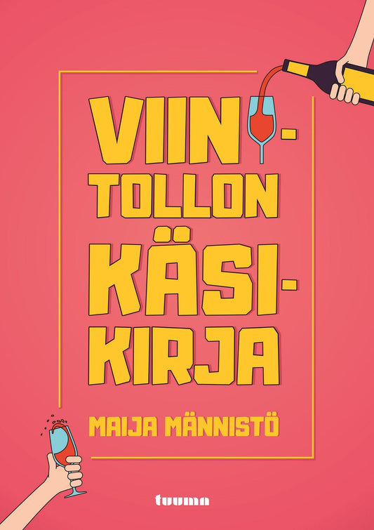 Viinitollon käsikirja – E-bok