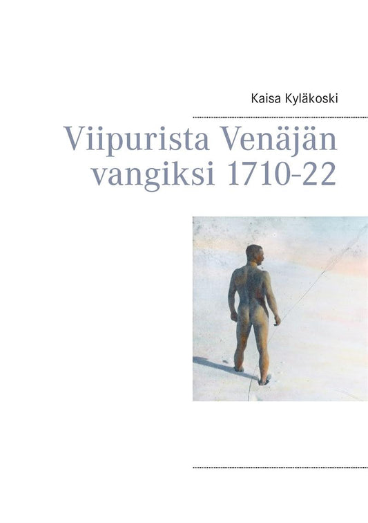 Viipurista Venäjän vangiksi 1710-22 – E-bok