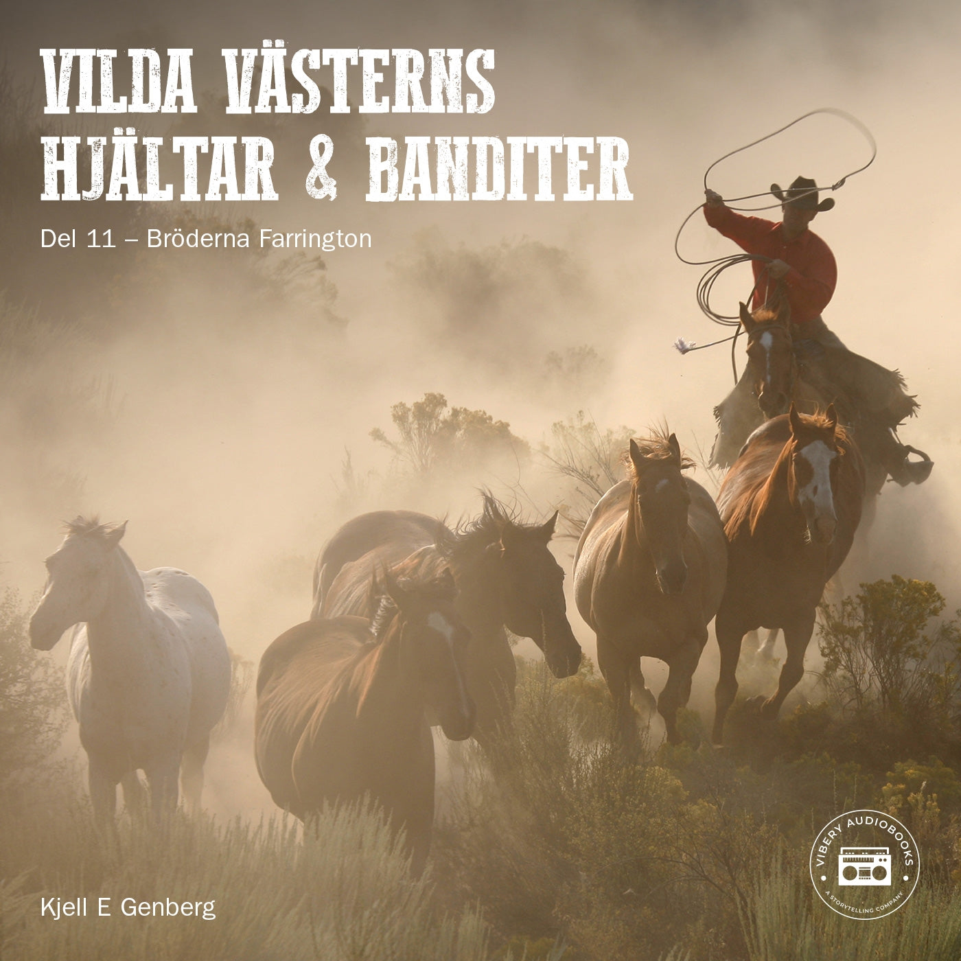 Vilda Västerns hjältar och banditer: del 11 – Ljudbok