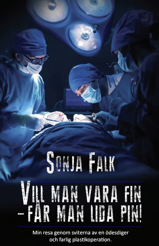Vill man vara fin – får man lida pin! – E-bok