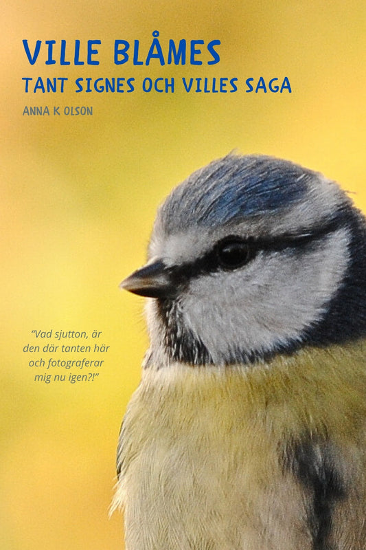 Ville blåmes - tant Signes och Villes saga – E-bok