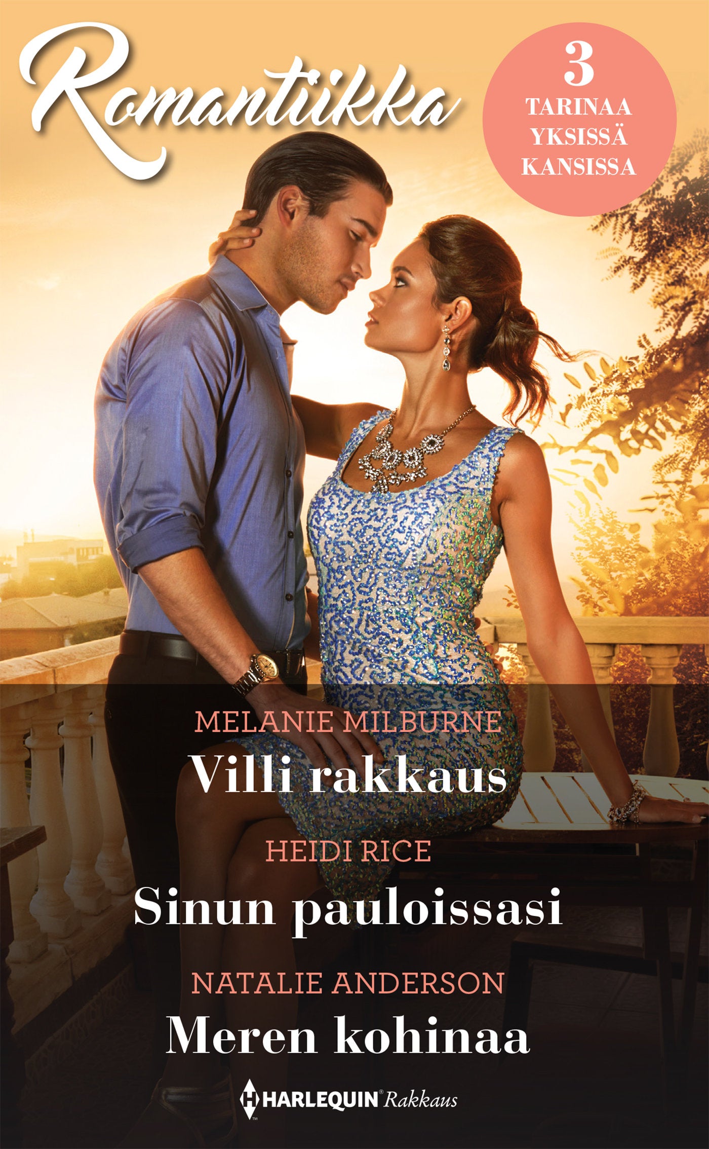Villi rakkaus / Sinun pauloissasi / Meren kohinaa – E-bok