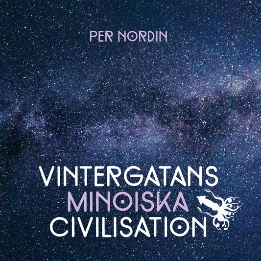 Vintergatans Minoiska Civilisation Återkomsten – E-bok
