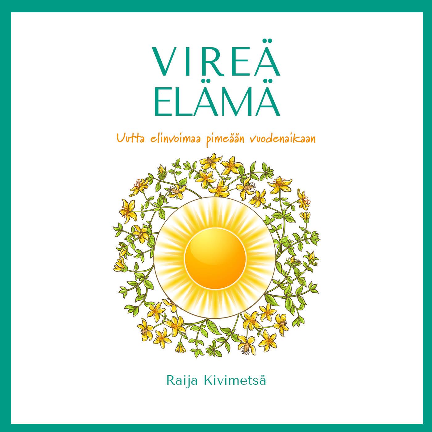 Vireä elämä – Ljudbok