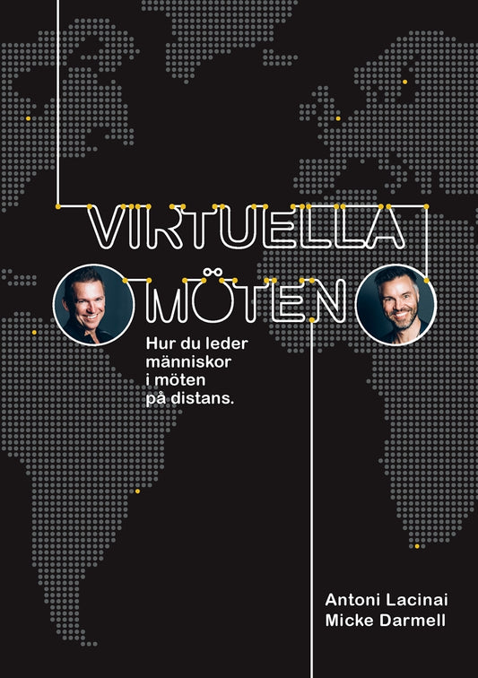 Virtuella möten: Hur du leder människor i möten på distans – E-bok