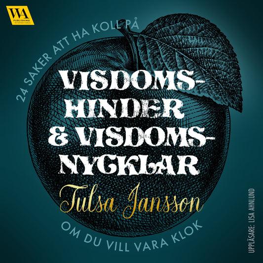 Visdomshinder och visdomsnycklar – 24 saker att ha koll på om du vill vara klok  – Ljudbok