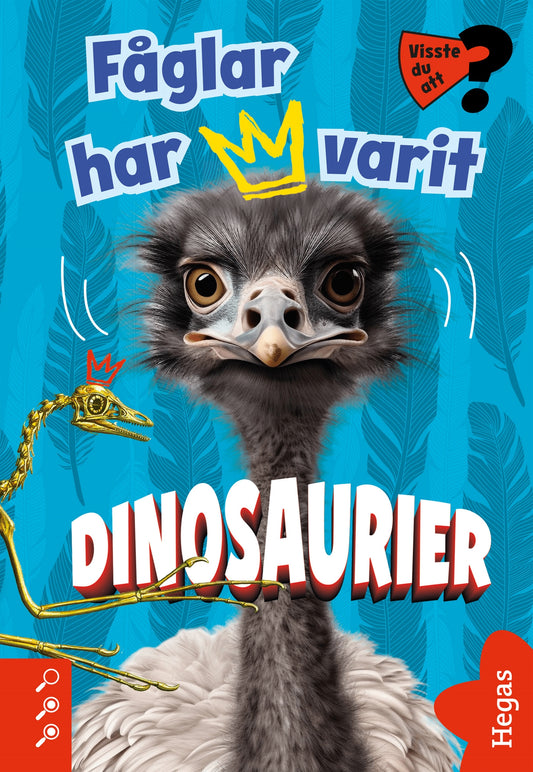 Visste du att fåglar har varit dinosaurier? – E-bok