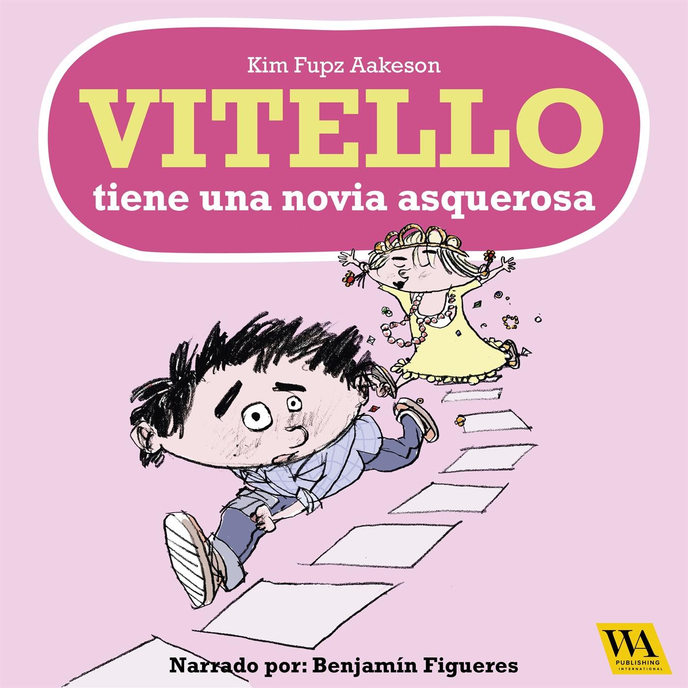 Vitello tiene una novia asquerosa – Ljudbok