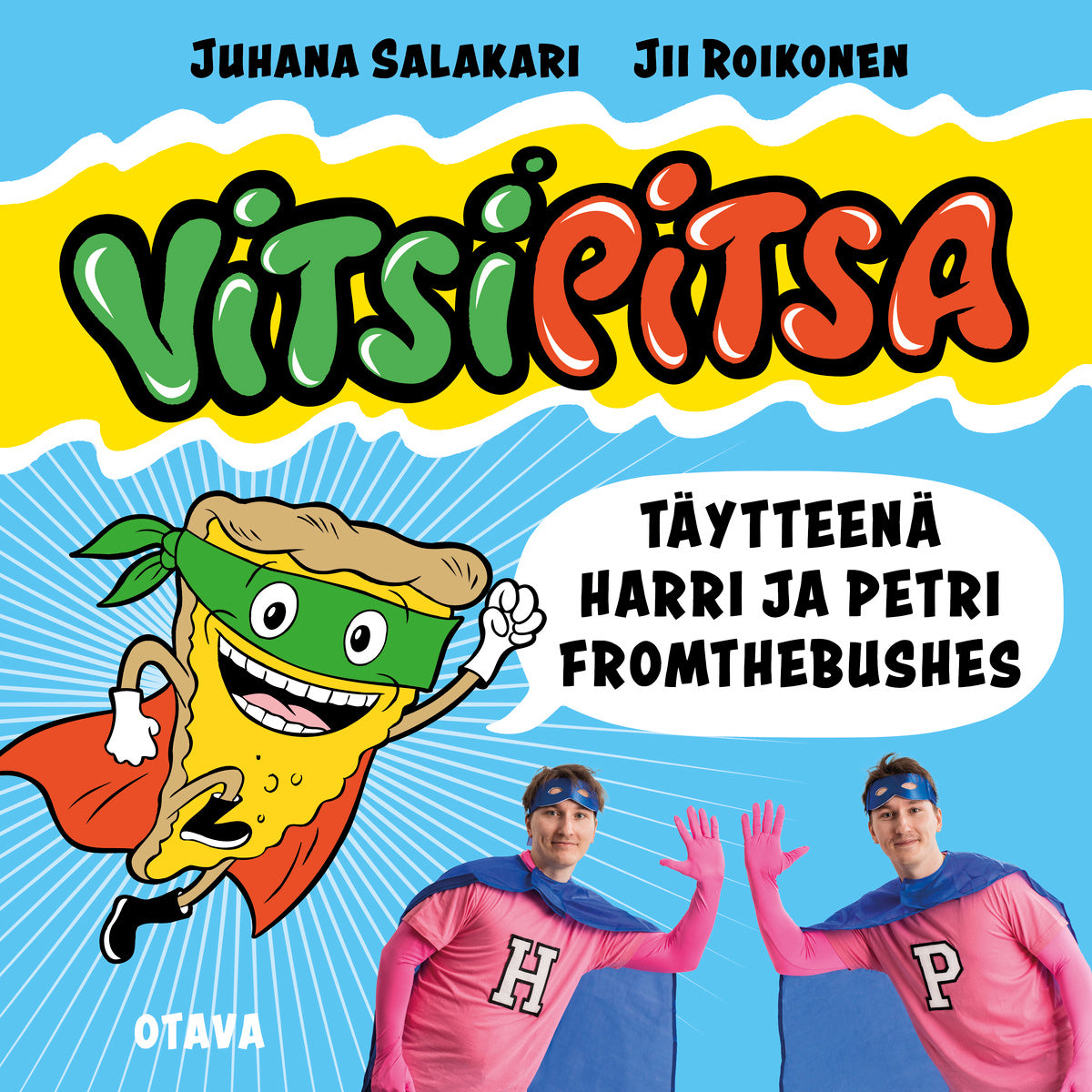 Vitsipitsa - täytteenä Harri ja Petri FromTheBushes – Ljudbok
