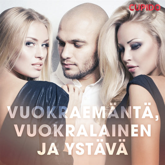 Vuokraemäntä, vuokralainen ja ystävä – Ljudbok
