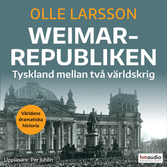 Weimarrepubliken: Tyskland mellan två världskrig – Ljudbok