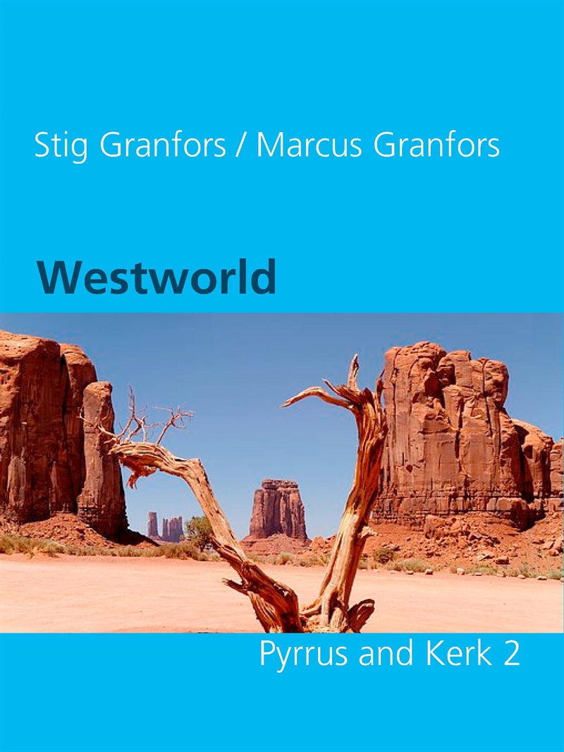 Westworld  Pyrrus and Kerk 2 – E-bok