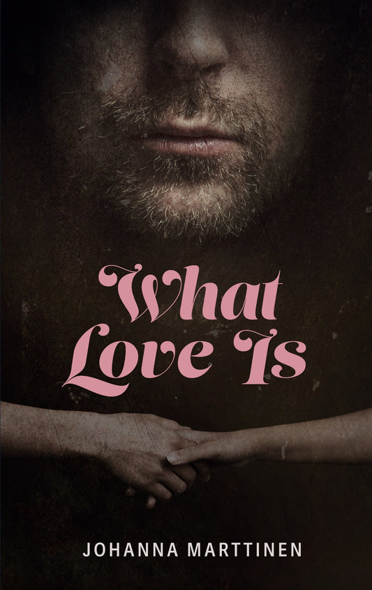 What Love Is – E-bok