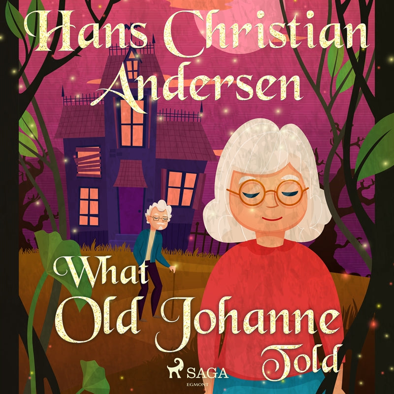 What Old Johanne Told – Ljudbok