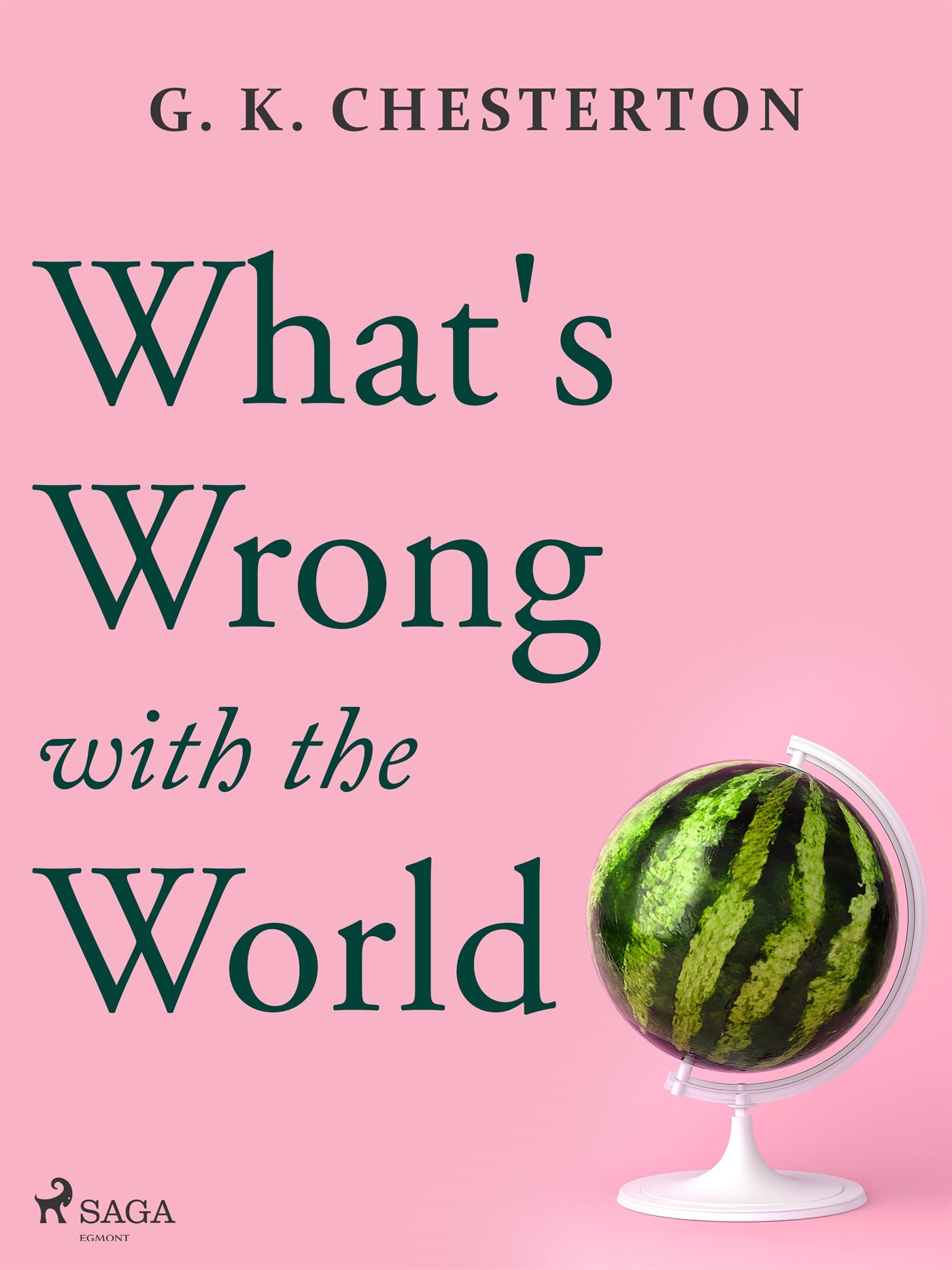 What's Wrong with the World – E-bok