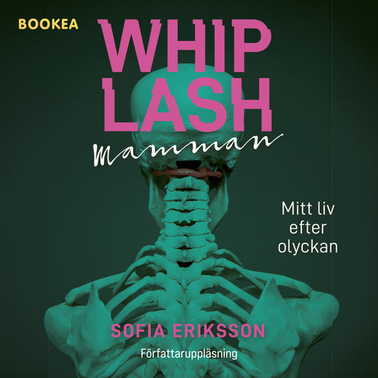 Whiplashmamman : mitt liv efter olyckan – Ljudbok