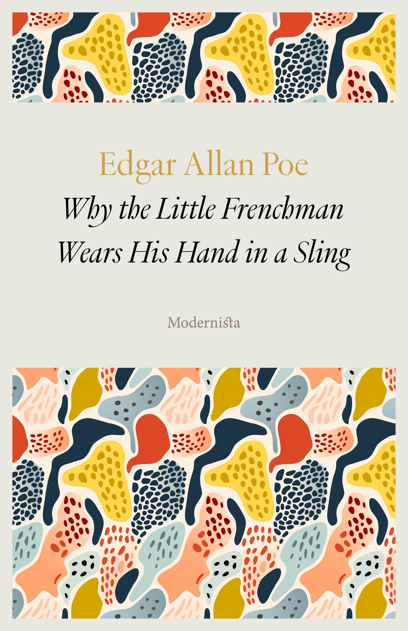 Why the Little Frenchman Wears His Hand in a Sling – E-bok