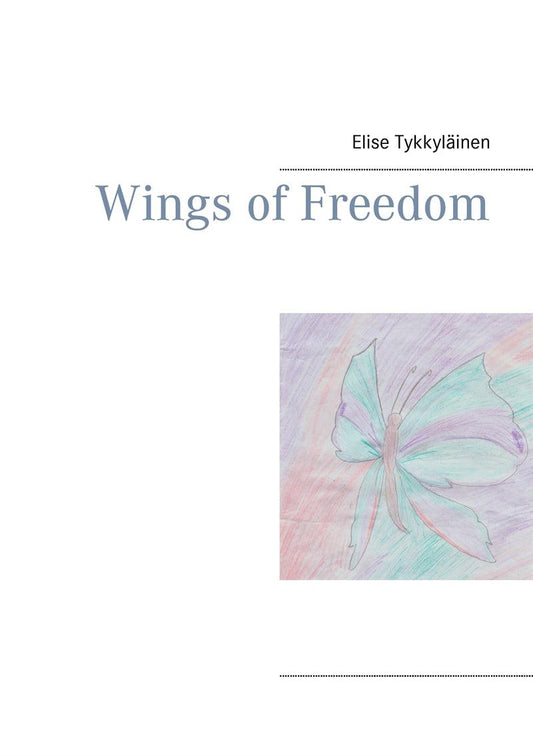 Wings of Freedom – E-bok