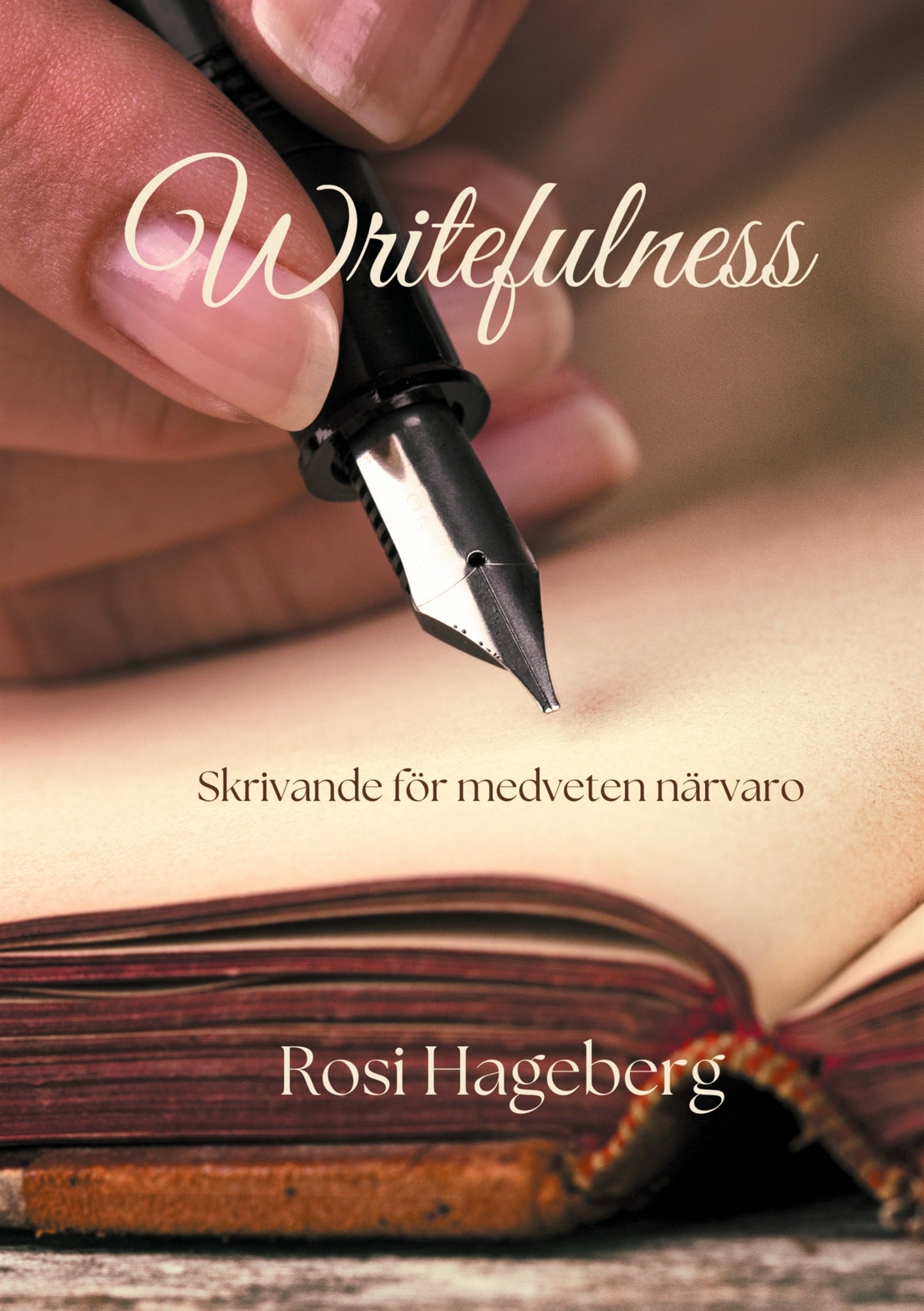Writefulness: Skrivövningar för medveten närvaro – E-bok