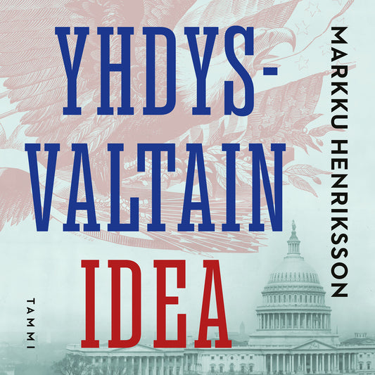 Yhdysvaltain idea – Ljudbok