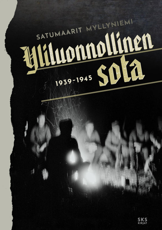 Yliluonnollinen sota 1939-1945 – E-bok